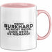 Burkhard Tasse Wenn Burkhard Es Nicht Weiss, Dann Weiss Es Niemand! Rosa Trendation