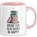 Buchleser Bücher Lesen Tasse Geschenk Lustige Geschenkidee Spruch Tee Trinken Bücher Lesen Rosa Trendation
