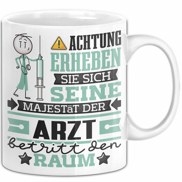 Arzt Geschenk Tasse Lustiger Spruch Erheben Sie Sich Der Arzt Betritt den Raum Weiß Trendation