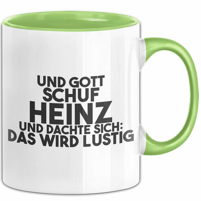 Heinz Tasse Und Gott Schuf Heinz Und Dachte Sich: Das Wird Lustig Geschenk