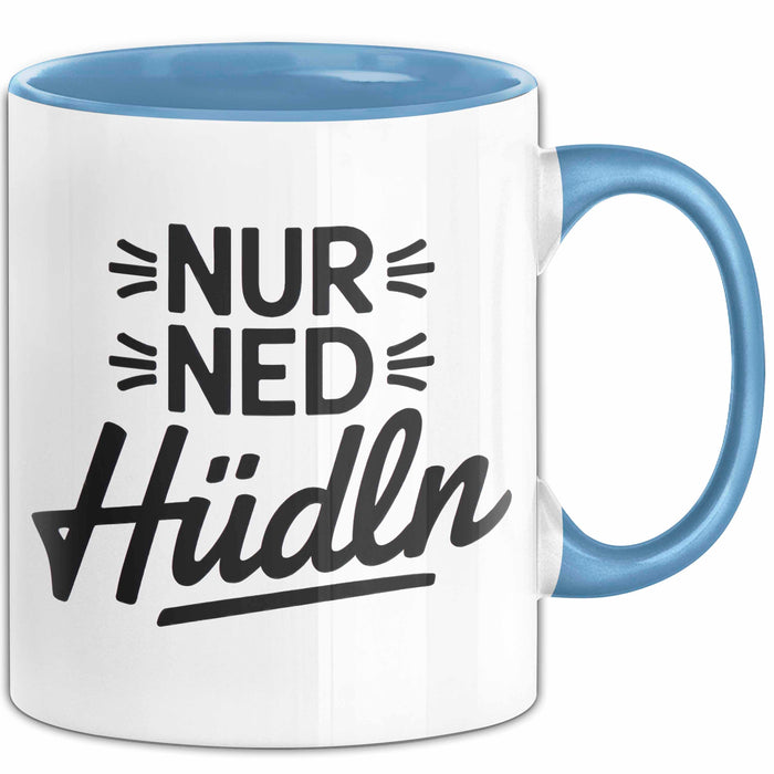 Österreich Wien Wienerisch Tasse Geschenk Lustige Geschenkidee Spruch Nur Ned Hudln Blau Trendation
