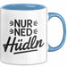 Österreich Wien Wienerisch Tasse Geschenk Lustige Geschenkidee Spruch Nur Ned Hudln Blau Trendation