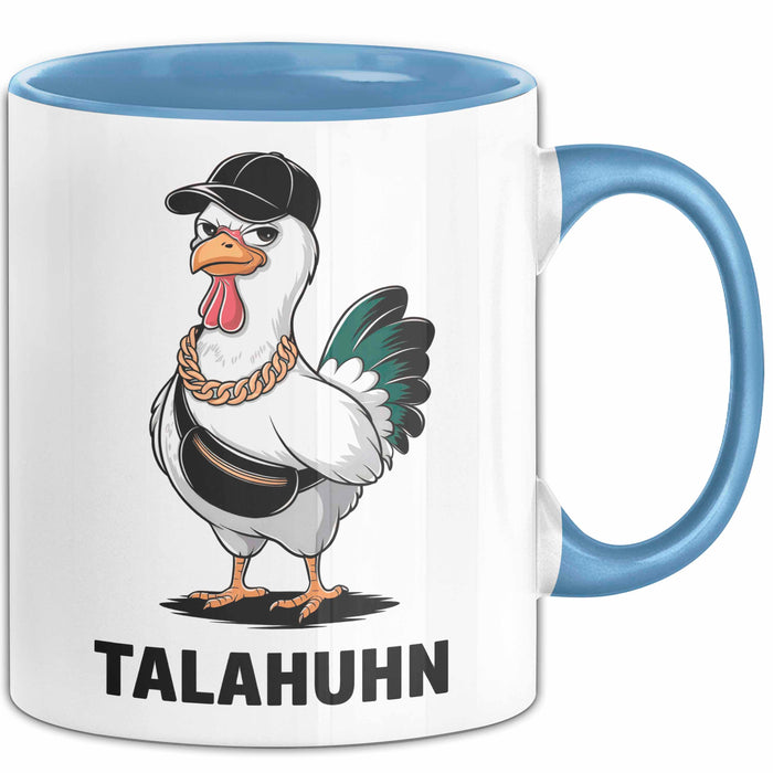 Talahuhn Huhn Tasse Geschenk Lustige Geschenkidee Spruch Blau Trendation