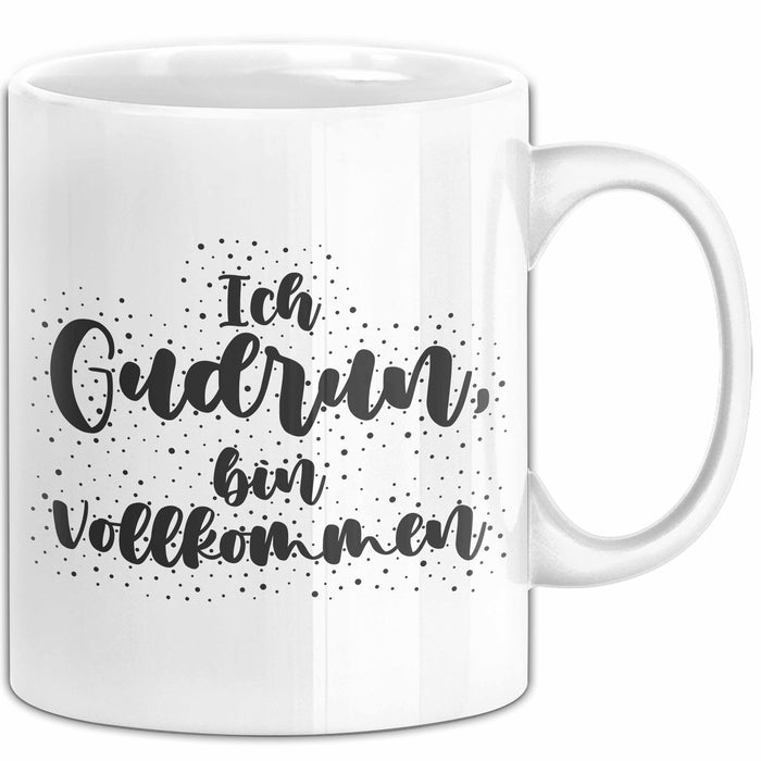 Gudrun Tasse Ich Gudrun, Bin Vollkommen Geschenk Weiß Trendation