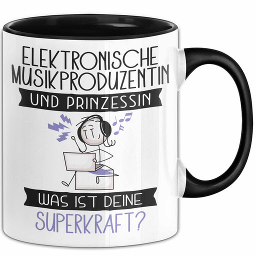 Elektronische Musikproduzentin Und Prinzessin Tasse Geschenk Für Eine Elektronische Musikproduzentin Geburtstag Was Ist Deine Superkraft Trendation