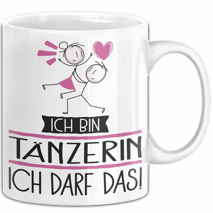 Geschenk für Tänzerin Tasse Lustige Geschenkidee Geburtstag Ich Bin Tänzerin Ich Darf Das Weiß Trendation