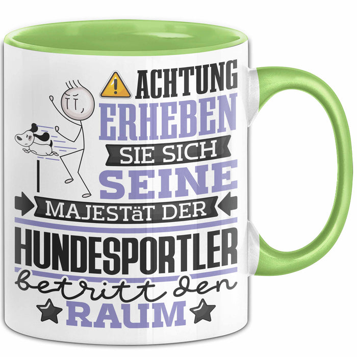 Hundesportler Geschenk Tasse Lustiger Spruch Erheben Sie Sich Der Hundesportler Betritt den Raum Grün Trendation