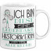 Historikerin Tasse Geschenk Ich Bin Diese Eine Legendäre Historikerin Von Der Alle Reden Geschenkidee Geburtstag Weihnachten Weiß Trendation