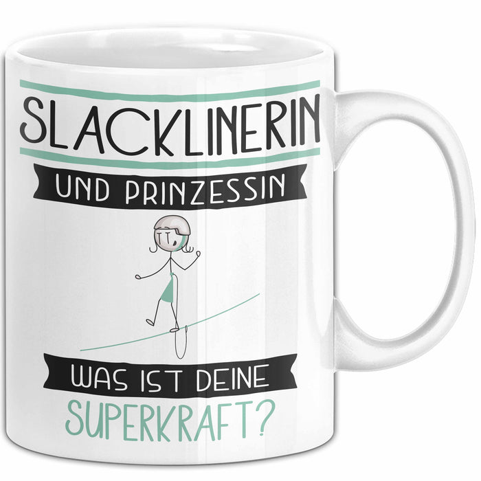 Slacklinerin Und Prinzessin Tasse Geschenk Für Eine Slacklinerin Geburtstag Was Ist Deine Superkraft Weiß Trendation