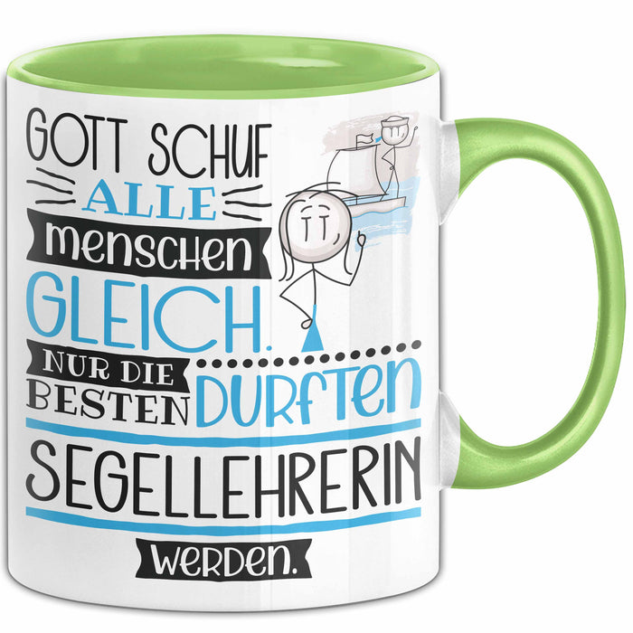 Segellehrerin Geschenk Becher Tasse Gott Schuf Alle Menschen Gleich Nur Die Besten Durfeten Segellehrerin Werden Geschenkidee Lustig Grün Trendation
