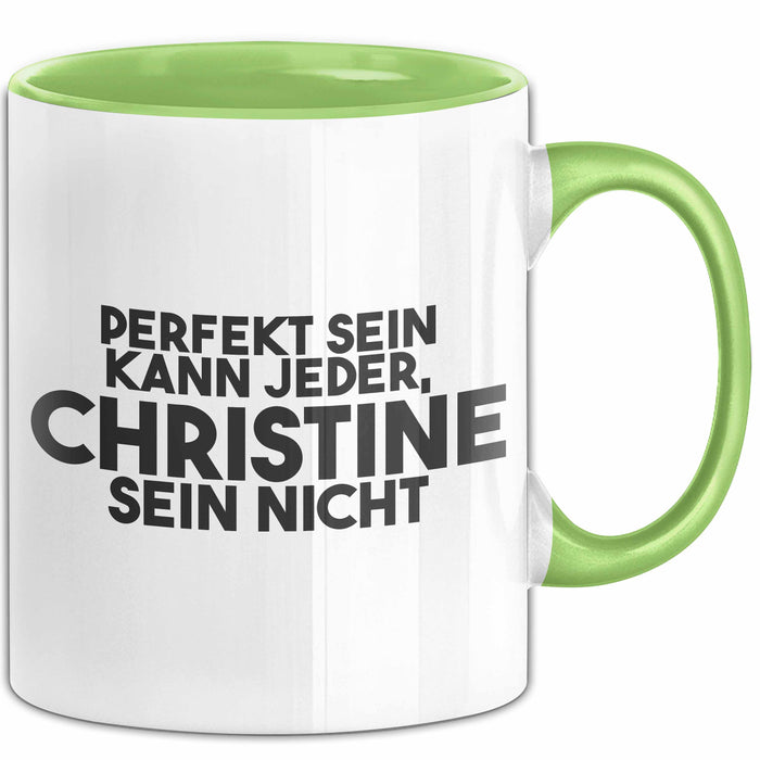 Christine Tasse Perfekt Sein Kann Jeder, Christine Sein Nicht Geschenk