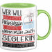 Seglerin Tasse Geschenk Spruch Wer Will Schon Prinzessin Sein Wenn Man Auch Seglerin Sein Kann Grün Trendation