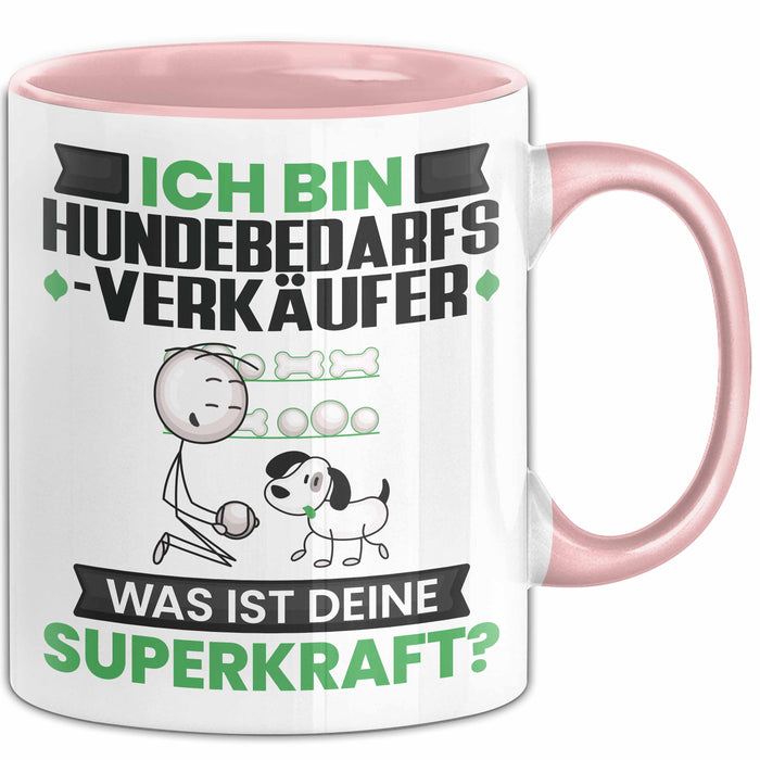 Hundebedarfsverkäufer Tasse Geschenk für Hundebedarfsverkäufer Geburtstag Lustiger Spruch Kaffee-Becher Was Ist Deine Superkraft Rosa Trendation