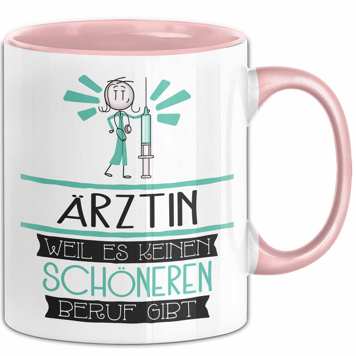 Ärztin Weil Es Keinen Schöneren Beruf Gibt Tasse Geschenk für Eine Ärztin Lustig Rosa Trendation