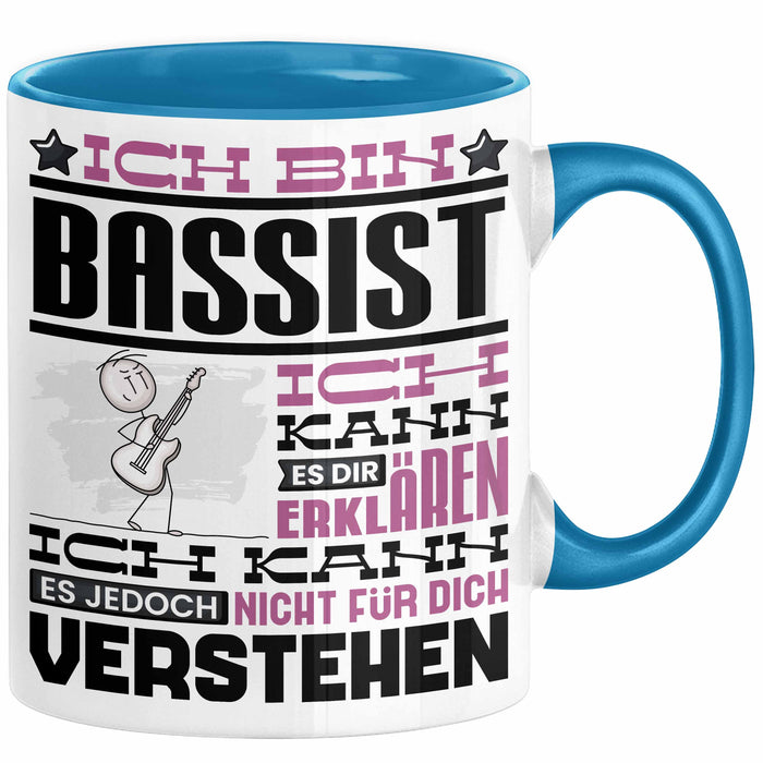 Bassist Geschenk Kaffee-Tasse Geschenkidee für Bassist Ich Bin Bassist Ich Kann Es Dir Erklären Jedoch Nicht Für Dich Verstehen Spruch Lustig Blau Trendation