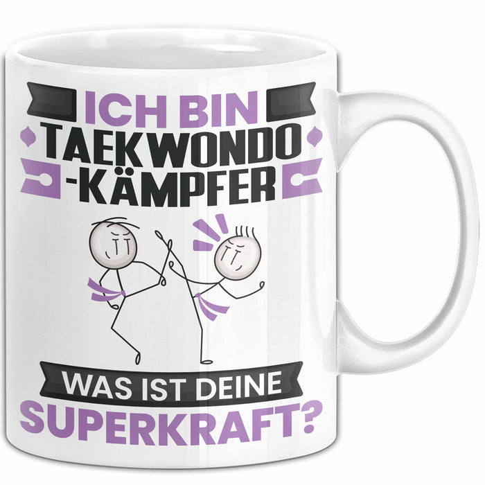 Taekwondo-Kämpfer Tasse Geschenk für Taekwondo-Kämpfer Geburtstag Lustiger Spruch Kaffee-Becher Was Ist Deine Superkraft Weiß Trendation