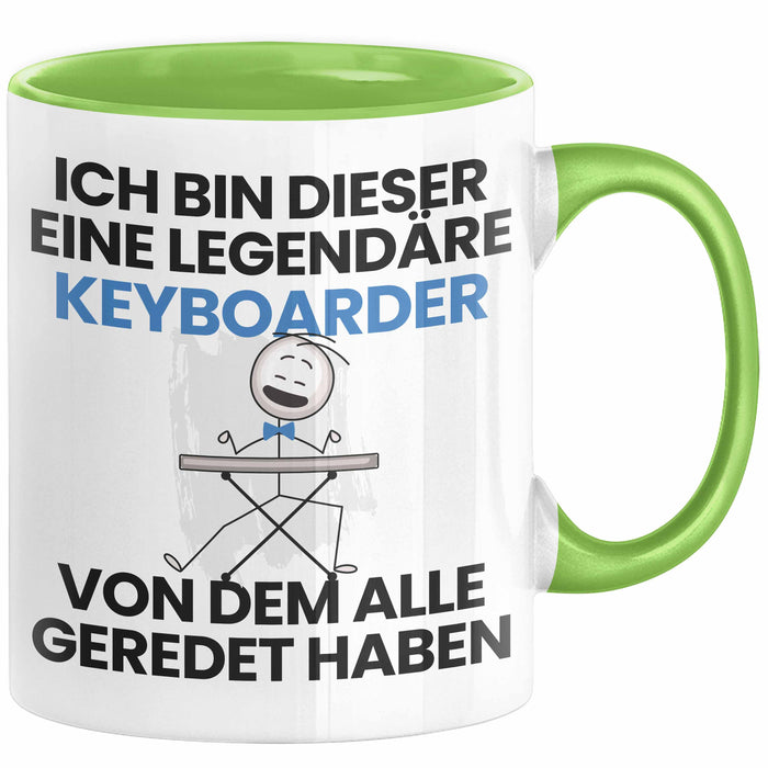 Keyboarder Geschenk Tasse Lustige Geschenkidee Geburtstag für Keyboarder Ich Bin Dieser Legendäre Keyboarder Von Dem Alle Geredet Haben Kaffee-Becher Grün Trendation