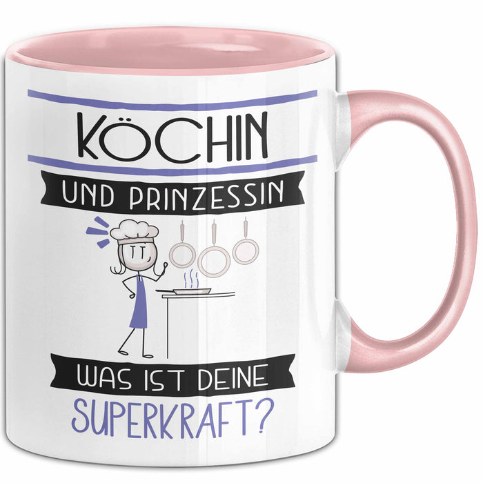 Köchin Und Prinzessin Tasse Geschenk Für Eine Köchin Geburtstag Was Ist Deine Superkraft Rosa Trendation