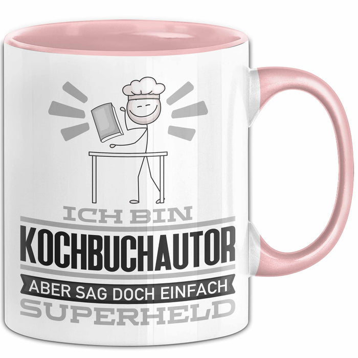 Kochbuchautor Geschenk Tasse Ich Bin Kochbuchautor Aber Sag Doch Einfach Superheld Lustige Geschenkdiee für Kochbuchautor Kaffee-Becher Rosa Trendation