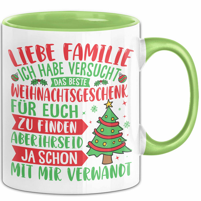 Weihnachten Tasse Geschenk Familie Liebe Familie Ich Habe Versucht Das Beste Geschenk Für Euch Zu Finden Verwandt Spaß Gag Joke Kaffee-Becher Grün Trendation