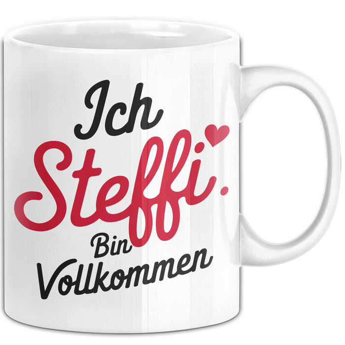 Steffi Tasse Geschenk Ich Bin Vollkommen Steffi Geschenkidee Geburtstag Weiß Trendation
