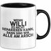 Willi Tasse Wenn Willi Nicht Repariert, Sind Wir Am Arsch Geschenk Schwarz Trendation