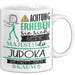 Judoka Tasse Geschenk Lustiger Spruch Bitte Erheben Sie Sich Seine Majestät Die Judoka Betritt Den Raum Weiß Trendation