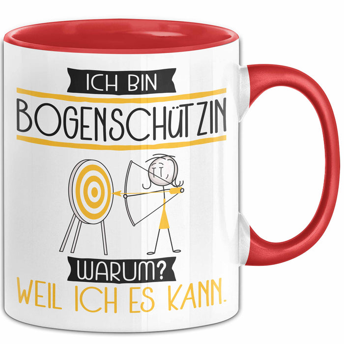 Bogenschützin Tasse Geschenk Ich Bin Bogenschützin Warum Weil Ich Es Kann Geschenkidee Geburtstag Rot Trendation
