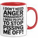 Anger Tasse Geschenk I Dont Need Anger Management Geschenkidee Lustig Rot Trendation