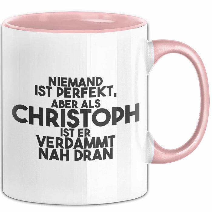 Christoph Tasse Niemand Ist Perfekt, Christoph Ist Nah Dran Geschenk