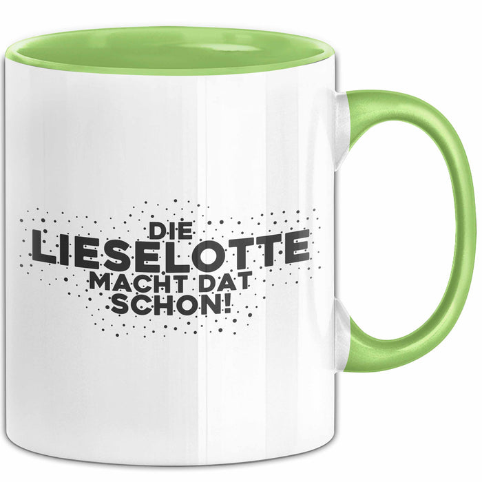 Lieselotte Tasse Die Lieselotte Macht Dat Schon Geschenk