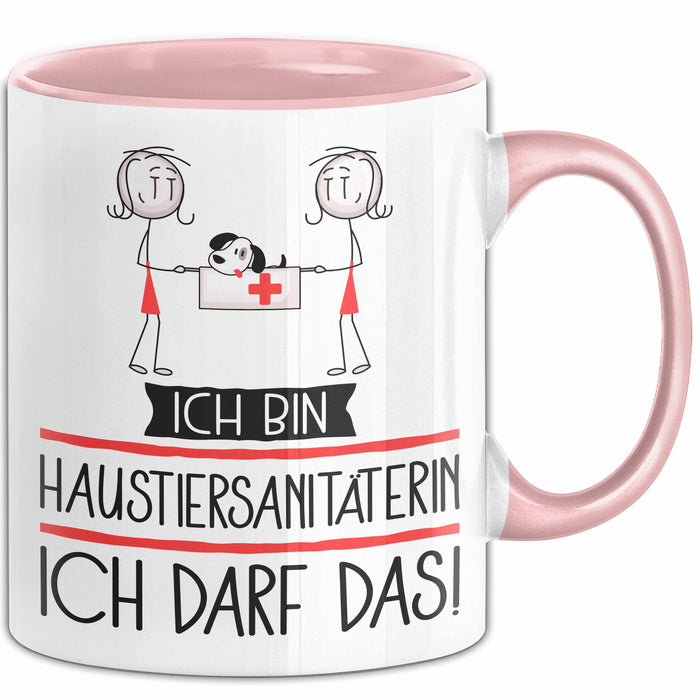 Geschenk für Haustiersanitäterin Tasse Lustige Geschenkidee Geburtstag Ich Bin Haustiersanitäterin Ich Darf Das Rosa Trendation