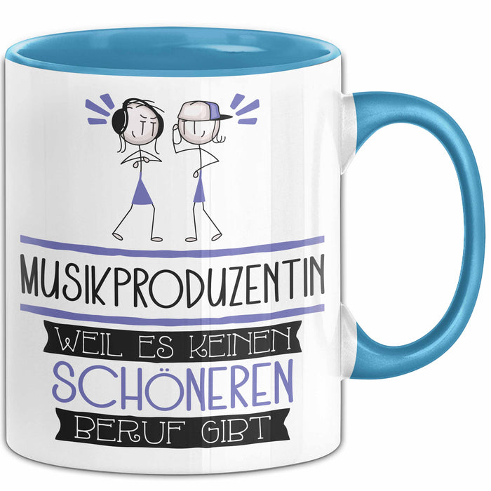Musikproduzentin Weil Es Keinen Schöneren Beruf Gibt Tasse Geschenk für Eine Musikproduzentin Lustig Blau Trendation