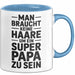 Papa Vatertag Tasse Becher Geschenk Lustige Geschenkidee Spruch Man Braucht Keine Haare Um Ein Super Papa Zu Sein Blau Trendation