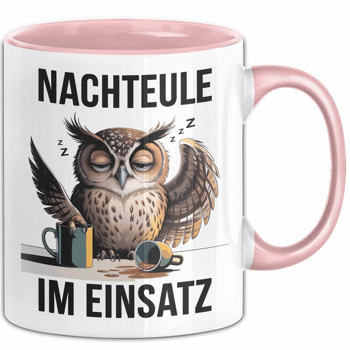 Nachteule Nachtarbeiter Tasse Geschenk Lustige Geschenkidee Spruch Nachteule Im Einsatz Rosa Trendation