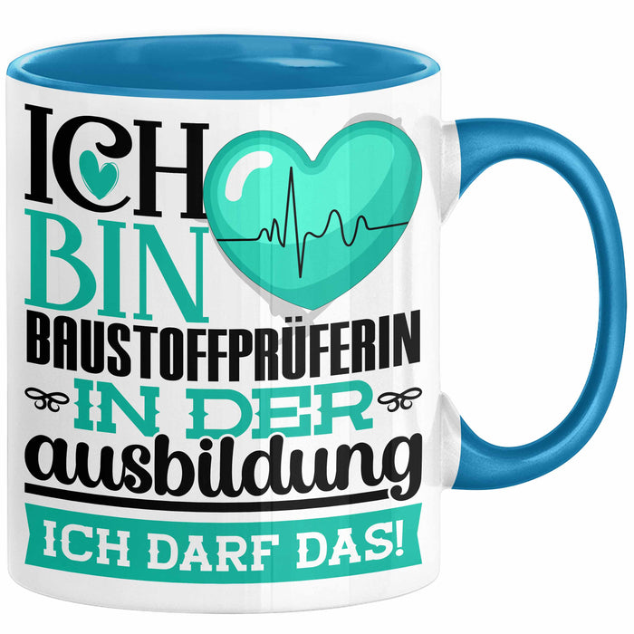 Baustoffprüferin Ausbildung Start Geschenk Tasse Ich Bin Baustoffprüferin In Der Ausbildung Ich Darf Das Kaffee-Becher Geschenkidee Blau Trendation