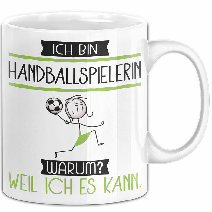 Handballspielerin Tasse Geschenk Ich Bin Handballspielerin Warum Weil Ich Es Kann Geschenkidee Geburtstag Weiß Trendation