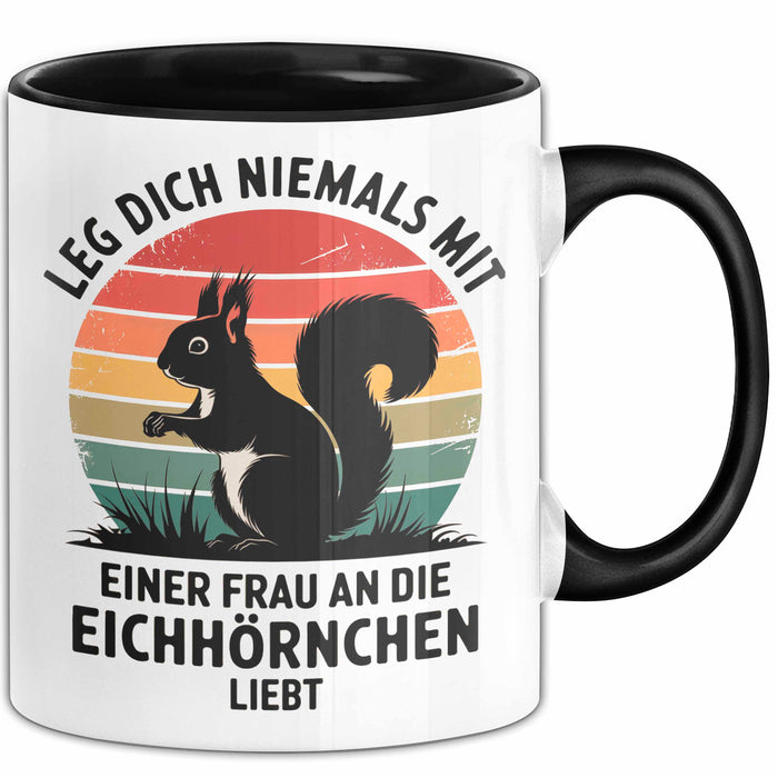 Eichhörnchen Tierliebhaber Tasse Geschenk Lustige Geschenkidee Spruch Frau An Die Eichhörnchen Liebt Schwarz Trendation