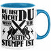Waldarbeiter Geschenk Tasse Du Bist Nicht Du Wenn Die Kette Stumpf Ist Holz-Arbeiter Kettensäge Kaffee-Becher Blau Trendation