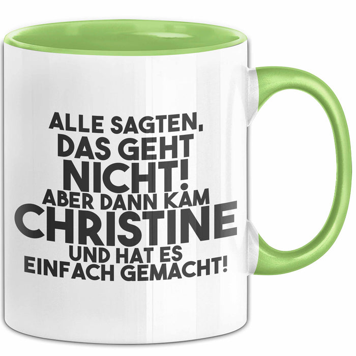 Christine Tasse Alle Sagten Das Geht Nicht, Aber Dann Kam Christine