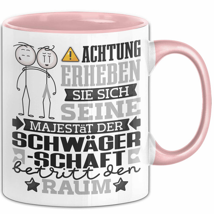 Schwägerschaft Geschenk Tasse Lustiger Spruch Erheben Sie Sich Der Schwägerschaft Betritt den Raum Rosa Trendation