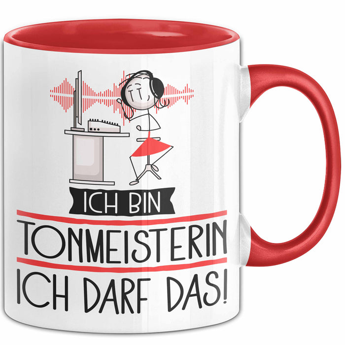 Geschenk für Tonmeisterin Tasse Lustige Geschenkidee Geburtstag Ich Bin Tonmeisterin Ich Darf Das Rot Trendation