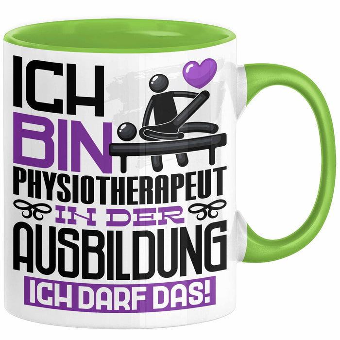 Physiotherapeut Ausbildung Tasse Geschenk Ich Bin Physiotherapeut In Der Ausbildung Ich Darf Das Geschenkidee Spruch Grün Trendation
