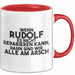 Rudolf Tasse Wenn Rudolf Nicht Repariert, Sind Wir Am Arsch Geschenk Rot Trendation