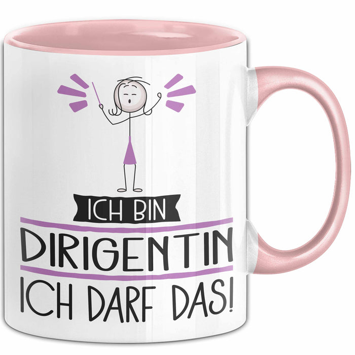 Geschenk für Dirigentin Tasse Lustige Geschenkidee Geburtstag Ich Bin Dirigentin Ich Darf Das Rosa Trendation