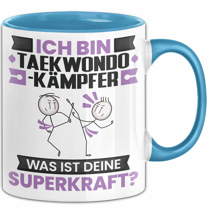 Taekwondo-Kämpfer Tasse Geschenk für Taekwondo-Kämpfer Geburtstag Lustiger Spruch Kaffee-Becher Was Ist Deine Superkraft Blau Trendation