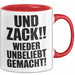 Sarkasmus Tasse Geschenk Und Zack Wieder Unbeliebt Gemacht Geschenkidee Lustig Rot Trendation