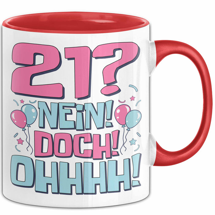 21er Geburtstag Geschenk Männer Frauen 21 Nein Doch Ohhhh Lustiger Spruch Geschenkidee Kaffee-Becher Rot Trendation