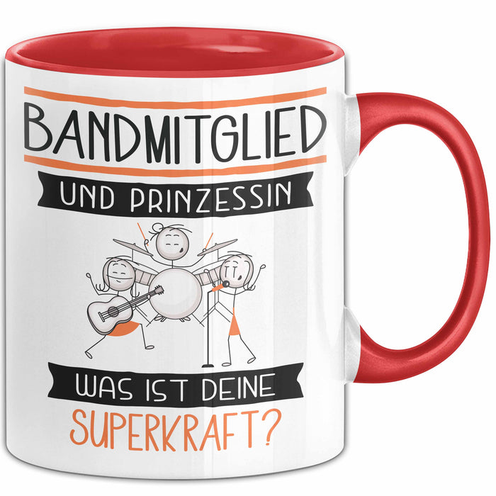 Bandmitglied Und Prinzessin Tasse Geschenk Für Eine Bandmitglied Geburtstag Was Ist Deine Superkraft Rot Trendation