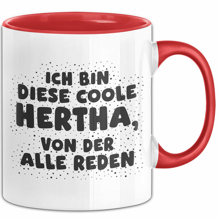 Hertha Tasse Ich Bin Diese Coole Hertha, Von Der Alle Reden Geschenk